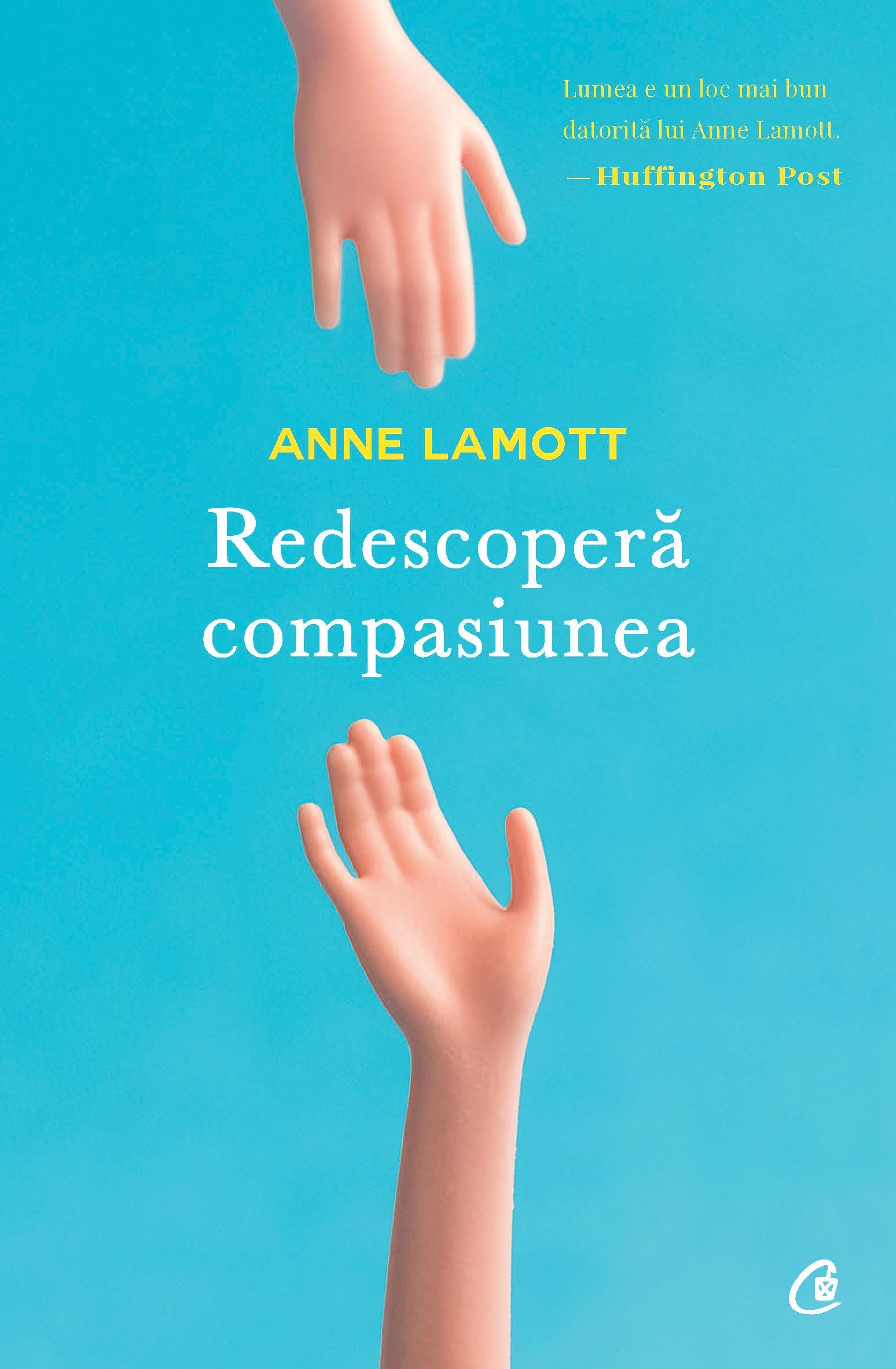 Redescopera compasiunea – Anne Lamott